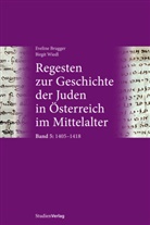 Eveline Brugger, Birgit Wiedl - Regesten zur Geschichte der Juden in Österreich im Mittelalter