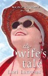 Lori Lansens - The Wife's Tale