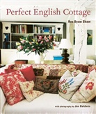 Ros Byam Shaw, Jan Baldwin - Perfect English Cottage