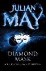 Julian May - Diamond Mask