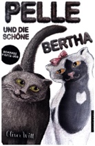Witt Oliver, Oliver Witt - Pelle und die schöne Bertha
