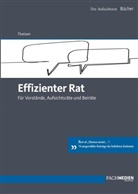 Manuel R (Prof. Dr. Dr.) Theisen, Manuel R. Theisen, Prof Dr Dr Manuel R Theisen, Prof. Dr. Dr. Manuel R. Theisen - Effizienter Rat