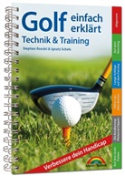 Markt+Technik Verlag GmbH, Stephan Roedel, Ignatz Schels, Ignatz Schls - Golf einfach erklärt - Technik und Training