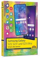 Christian Immler - Samsung Galaxy S23, S23+ und S23 Ultra Smartphone mit Android 13