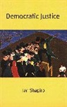 Ian Shapiro - Democratic Justice