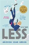 Andrew Sean Greer - Less (Winner of the Pulitzer Prize)