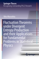 Yûto Murashita - Fluctuation Theorems under Divergent Entropy Production and their Applications for Fundamental Problems in Statistical Physics