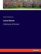 Richard D. Blackmore - Lorna Doone