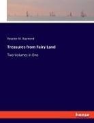 Rossiter W. Raymond - Treasures from Fairy Land