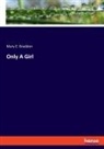 Mary E. Braddon, Mary Elizabeth Braddon - Only A Girl