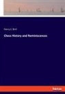 Henry E. Bird - Chess History and Reminiscences