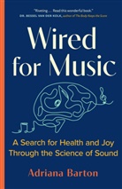 Adriana Barton - Wired for Music