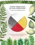 Carrie Armstrong - Cahier d’exercices La roue médicinale