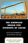 Gretchen Givens Generett, Gretchen Olson Givens Generett, Amy M. Olson - American Dream for Students of Color