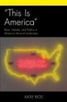 Katie Rios - This Is America