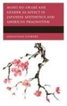 Johnathan Flowers - Mono No Aware and Gender As Affect in Japanese Aesthetics and