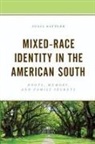 Julia Sattler, Sattler Julia - Mixed-Race Identity in the American South