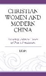Li Ma, Ma Li - Christian Women and Modern China
