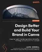 Laura Goodsell - Design Better and Build Your Brand in Canva