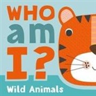 Igloobooks, Sally Payne - Who Am I? Wild Animals: Interactive Lift-The-Flap Guessing Game Book for Babies & Toddlers