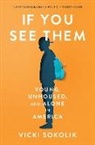 Vicki Sokolik - If You See Them