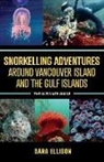 Sara Ellison - Snorkelling Adventures Around Vancouver Island and the Gulf Islands