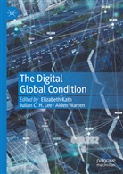 Julian C H Lee, Elizabeth Kath, Julian C. H. Lee, Aiden Warren - The Digital Global Condition