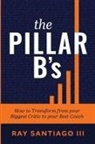Ray Santiago - The Pillar B's