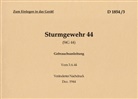 Thomas Heise - Sturmgewehr 44 (StG 44) Gebrauchsanleitung