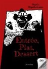 Martin Hypothalamus - Entrée, Plat, Dessert