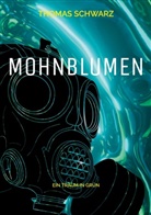 Thomas Schwarz - Mohnblumen