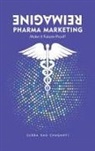 Subba Rao Chaganti - Reimagine Pharma Marketing