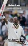 Vivek - Brian Lara