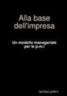 Tarcisio Pollini - Alla base dell'impresa