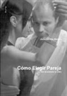 Silvano Marconi - Cómo Elegir Pareja