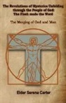 Serena Carter-Parham - The Revelations of Mysteries Unfolding through the People of God