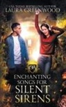 Laura Greenwood - Enchanting Songs For Silent Sirens