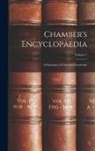 Anonymous - Chamber's Encyclopaedia: A Dictionary of Universal Knowledge; Volume 1