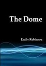 Emily Robinson - The Dome