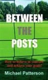 Michael Patterson - Between the Posts