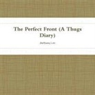 Anthony Lee - THE Perfect Front(diary of a thug)