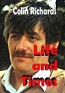 Colin Richards - Life and Times