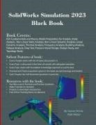 Gaurav Verma, Matt Weber - SolidWorks Simulation 2023 Black Book