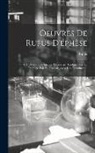 Rufus - Oeuvres De Rufus D'éphèse: Texte Collationé Sur Les Manuscrits, Traduits Pour La Première Fois En Français, Avec Une Introduction
