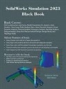 Gaurav Verma, Matt Weber - SolidWorks Simulation 2023 Black Book