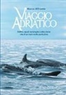 Marco Affronte - Viaggio Adriatico