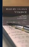 Robert K. Baker, Sandra Ball-Rokeach, David Lange - Mass Media and Violence; a Report to the National Commission on the Causes and Prevention of Violence