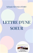 Kebanie Kenaka Otabo - Lettre d'une soeur