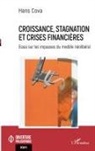 Hans Cova - Croissance, stagnation et crises financières