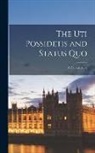 Anonymous - The uti Possidetis and Status quo; a Political Satire